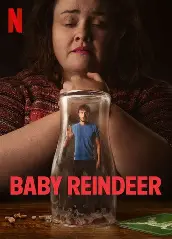 Baby Reindeer - Drama, Thriller, True Story tv-show poster