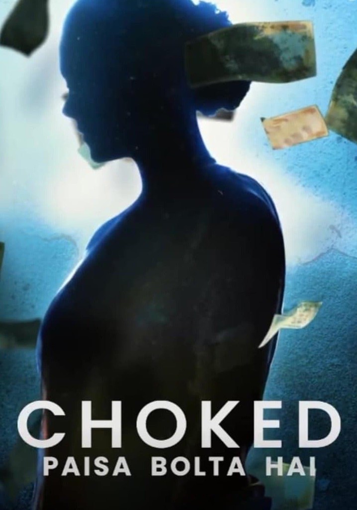 Choked: Paisa Bolta Hai - Drama, Thriller movie poster