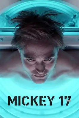 Mickey 17 - Sci-Fi, Drama, Thriller movie poster