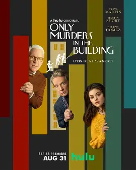 Only Murders in the Building – Season 1 - Comedy, Mystery, Drama tv-show poster