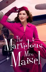 The Marvelous Mrs. Maisel (Season 3) - Comedy, Drama tv-show poster