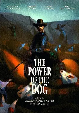 The Power of the Dog - Drama, Western, Psychological movie poster
