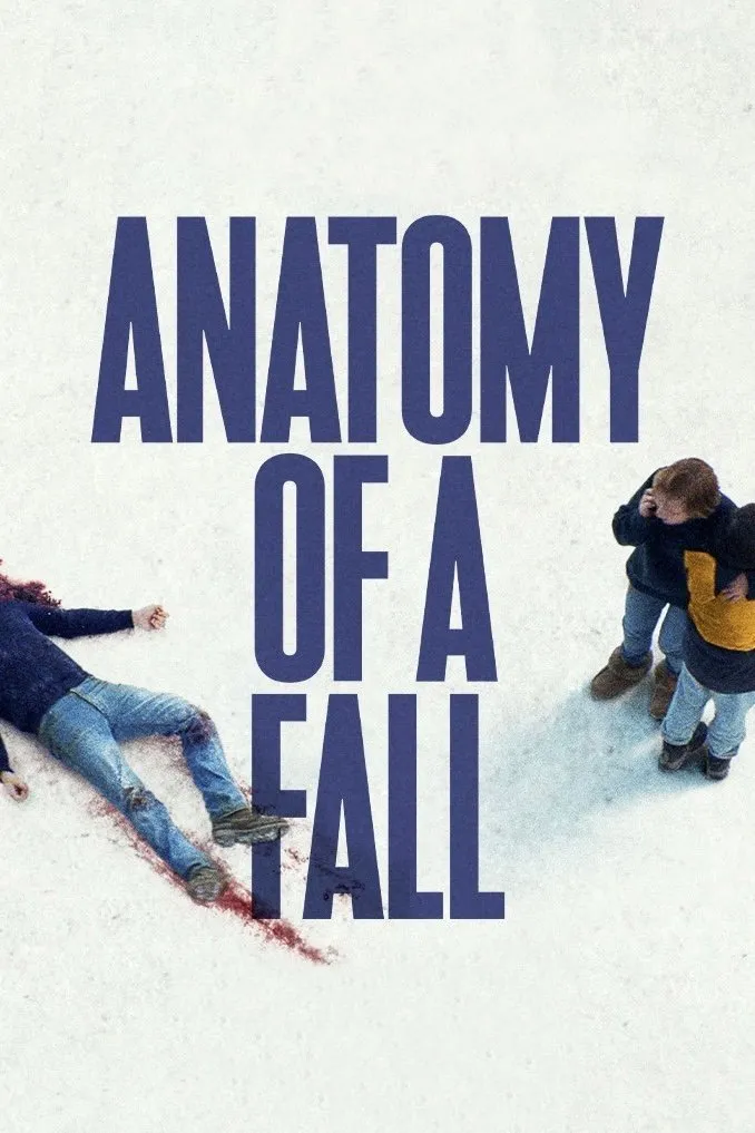 Anatomy of a Fall - Crime, Drama, Thriller movie poster