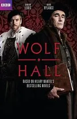 Wolf Hall: The Mirror and the Light - Historical, Drama tv-show poster